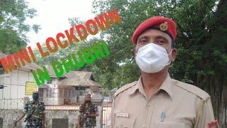 Mini Lockdown Continues In Dhubri Assam