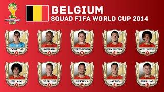 BELGIUM Squad - 2014 FIFA WORLD CUP | Belgium's 2014 World Cup Squad | Historical Squads