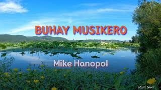 Buhay MusikeroMike Hanopol