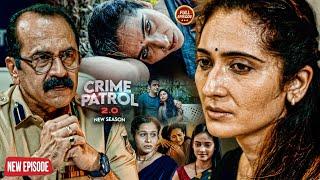 क्या एक Broken Engagement ने लिया खतरनाक Crime का रूप | #क्राइम पेट्रोल | Full Episode |#crimestory