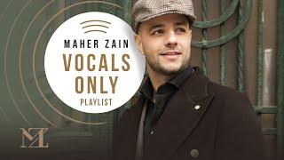 Maher Zain Full Album ( Vocals Only ) 2024 | Live Stream