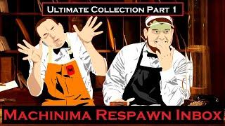 Machinima Respawn Inbox (ULTIMATE COLLECTION) Part 1 of 2