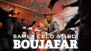 SAMI FEAT CELO & ABDI - BOUJAFAR (OFFICIAL VIDEO)