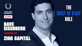 Dave Eisenberg of Zigg Capital – The Chief of Staff Role – Outlier Academy