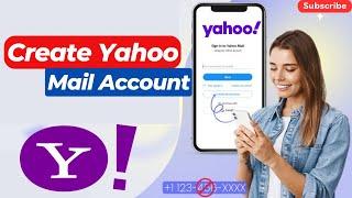 How to Easily Create a Yahoo Mail Account in 2025 | Step-by-Step Guide