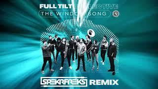 The Window Song - Full Tilt Collective (SPEKRFREKS Remix)