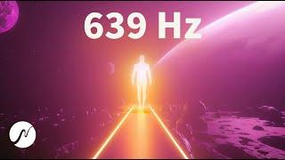 EMOTIONAL BALANCE & INNER HARMONY + Deep Connections (639 Hz Solfeggio Frequencies)