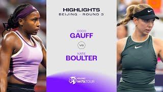 Coco Gauff vs. Katie Boulter | 2024 Beijing Round 3 | WTA Match Highlights