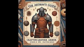 Episode 4: Crafting Leather Armor with Bonuses – The Artisan's Guide - Albion Online