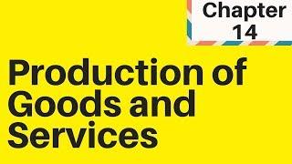 4.1 Production of goods and services IGCSE Business Part 1