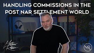 What Realtors Need to Know About Commission in A Post NAR Settlement World