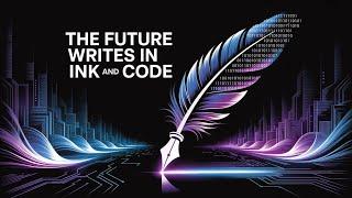 The Future Writes in Ink and Code (Lyric Video)