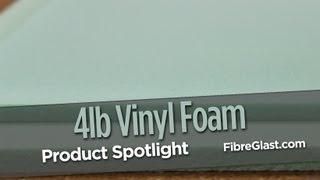 Fibre Glast 4lb Vinyl Foam