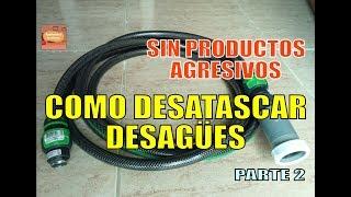 20 Como desatascar desagües sin productos agresivos, Parte 2