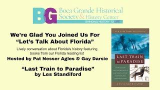 Let’s Talk About Florida Featuring “Last Train to Paradise" by Les Standiford