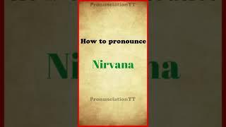 How to pronounce Nirvana