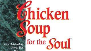 Chicken Soup for the Soul - Week 1