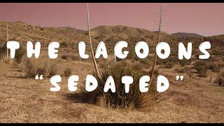 The Lagoons - Sedated (Official Video)