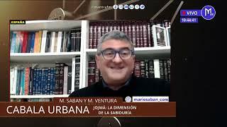 CABALA URBANA - La dimensión de Jojmá | CON MARIO SABAN