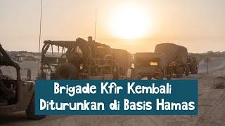 Brigade Kfir Kembali Diturunkan di Basis H4-mas