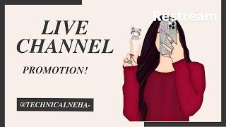 17 JULY LIVE CHANNEL PROMOTION!!