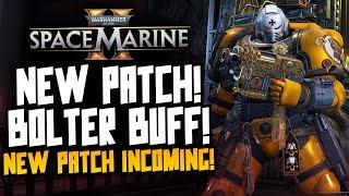 Space Marine 2 - New Patch Incoming! MASSIVE BOLTER BUFF, Fixes and More!