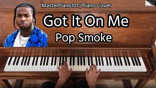 Pop Smoke - Got It On Me (Piano Cover)