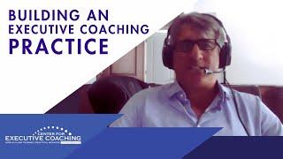 The Best Way to Build an Executive Coaching Practice