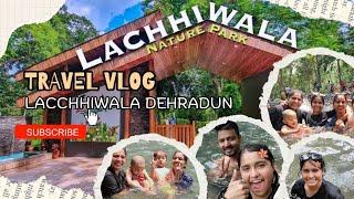 Lachhiwala Park Dehradun|| PK VLOG ||