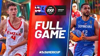 Chile  vs Dominican Republic  | Men | Full Quarter-Finals Game | FIBA 3x3 AmeriCup 2024