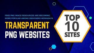 Top 10 free transparent PNG image website