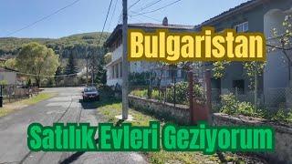 Bulgaristanda Satılık Evlere Bakıyorum | Mалко Тьрново