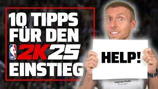 10 Anfänger Tipps für den Einstieg in NBA 2K25 | NBA 2K25 Tutorial/Tipps