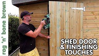 Shed Door & Finishing Touches (PART 6 SHED BUILD PROJECT)