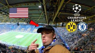 AMERICAN EXPERIENCES FIRST EVER UEFA CHAMPIONS LEAGE MATCH BORUSSIA DORTMUND VS CHELSEA!!!