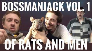 BOSSMANJACK VOL. 1 - OF RATS AND MEN