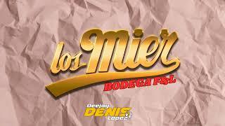 ​MIX LOS MIER JAUMINAA (BODEGA F&L) - DJ DENIS LOPEZ​