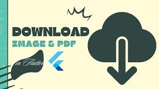Download Image and PDF from url in Flutter | Flutter Tutorial