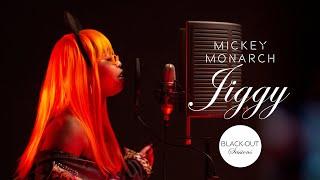 Mickey Monarch - Jiggy | Black-Out Sessions