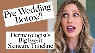 Dermatologist-Approved Pre-Wedding (or Big Event) Skincare Treatment Timeline | Dr. Sam Ellis