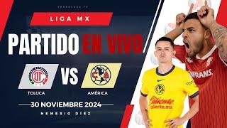  AMERICA VS TOLUCA EN VIVO Y EN DIRECTO / LIGA MX APERTURA 2024