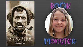 BOOKMONSTER | An Unsung Hero: Tom Crean - Antarctic Survivor | By Michael Smith | Book review