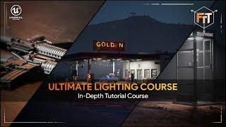 UE5 - Ultimate Lighting Course (environments, props & characters)