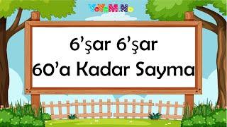 6'şar 6'şar 60'a Kadar Ritmik Sayma | İleriye Doğru Sayma | Ritmik Sayılar | Mino Öğretiyor