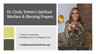Spiritual Warfare & Blessing Prayer by Dr. Cindy Trimm