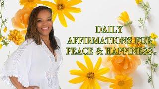 Daily Affirmations for Peace and Happiness | AGoddess Love
