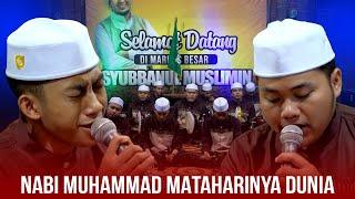 Nabi Muhammad Mataharinya Dunia - Dimaz Feat Aban - Syubbanul Muslimin