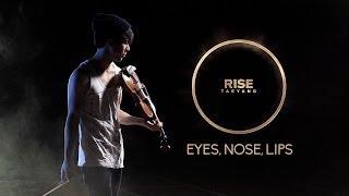 [Eyes, Nose, Lips COVER] - TAEYANG - 눈,코,입 - VIOLIN COVER