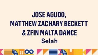 Jose Agudo, Matthew Zachary Beckett & Zfin Malta: SELAH. Nottstopping festival