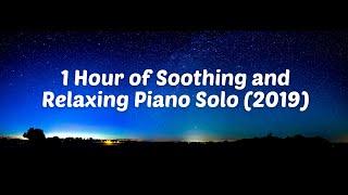 1 Hour of Soothing & Relaxing Piano Music for Sleep (2019) | Piano Solo For Studying